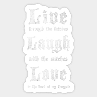 Live Laugh Love Dragula Sticker